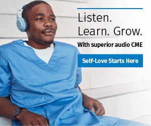 Listen. Learn. Grow.
with superior audio CME
Self-Love Starts Here